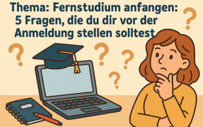 Fernstudium anfangen: 5 Fragen, die du dir vor der Anmeldung stellen solltest