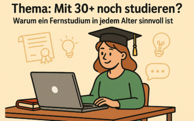 Mit 30+ noch studieren? Warum ein Fernstudium in jedem Alter sinnvoll ist
