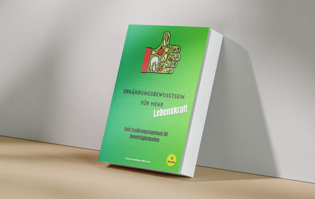Ernährungsbewusstsein für mehr Lebenskraft – Dein Ernährungstagebuch für Unverträglichkeiten